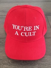 MAKE AMERICA GREAT AGAIN Parody YOU’RE IN A CULT Hat Anti Trump EMBROIDERED 2024