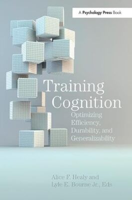 Training Cognition: Optimizing Efficiency, Durability, and Generalizability ...