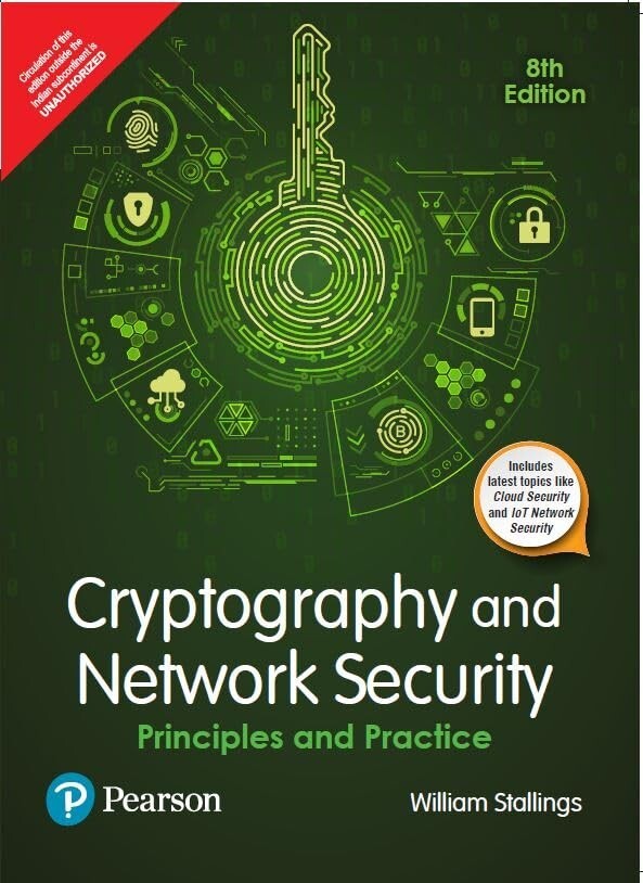 Cryptography and Network Security: Principles and Practice, 8TH 