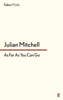 Julian Mitchell | As Far As You Can Go | Taschenbuch | Englisch (2013) | 350 S.