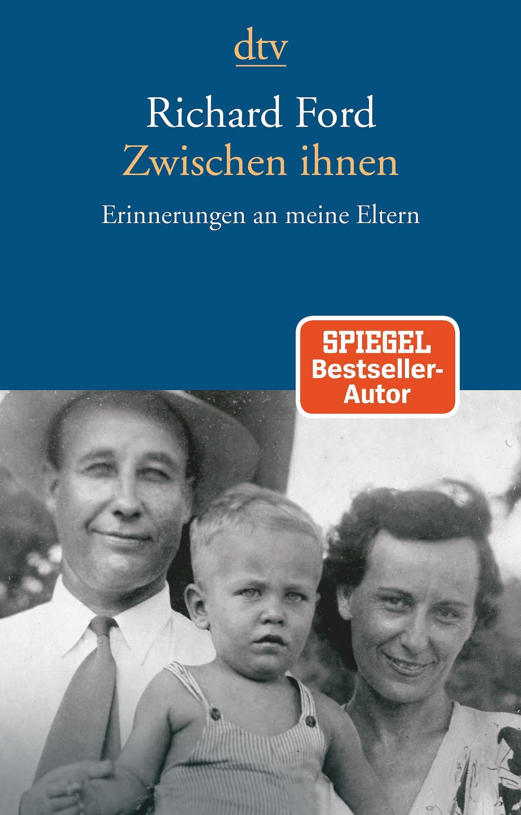 Thumbnail - Zwischen Ihnen Erinnerungen An Meine Eltern Richard Ford Taschenbuch