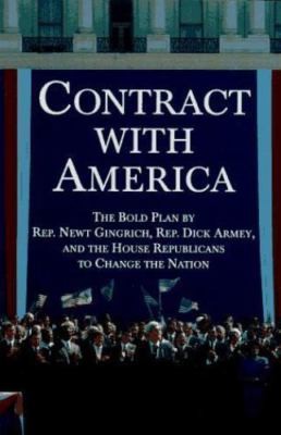 Contract With America: The Bold Pla- paperback, 0812925866, Newt Editor Gingrich