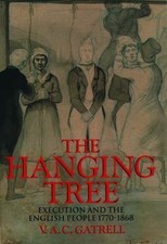 The Hanging Tree: Execution and the English P...