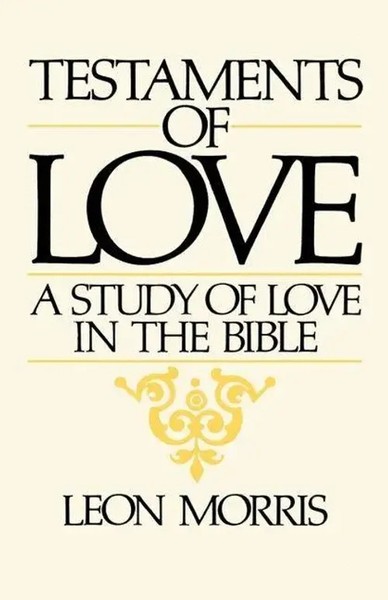 Leon Morris | Testaments Of Love | Taschenbuch | Englisch (1981) | Eerdmans-image