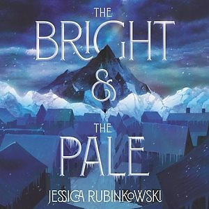 Bright & the Pale, CD/Spoken Word by Rubinkowski, Jessica; Brentan, Carlotta ...