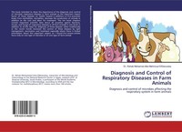 Diagnosis And Control Of Respiratory Diseases In Farm Animals Rehab Mohamed Atta