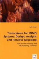 Aydin Sezgin | Transceivers For Mimo Systems: Design, Analysis And Iterative...