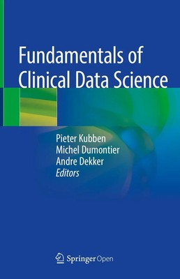 Pieter Kubben (u. a.) | Fundamentals of Clinical Data Science | Buch | Englisch