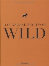 Das große Buch vom Wild (Teubner Edition) von - | Buch | Zustand sehr gut