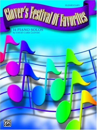 Glover'S Festival Of Favorites: 16 Piano Solos (9780769252940)