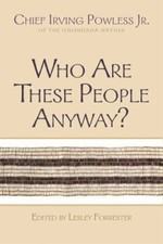 Who Are These People Anyway? (The I... 9780815610700 by Powless Jr, Chief Irving