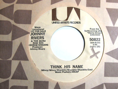 JOHNNY RIVERS * 45 * Think His Name * 1972 * DJ PROMO * USA ORIGINAL UA ...