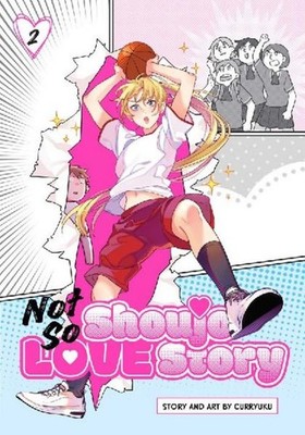 Curryuku Not So Shoujo Love Story, Vol. 2