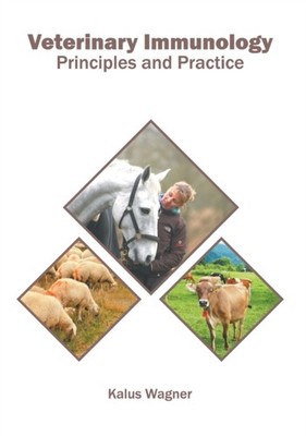 VETERINARY IMMUNOLOGY: PRINCIPLES AND PR by WAGNER, KALUS Hardback Self Help