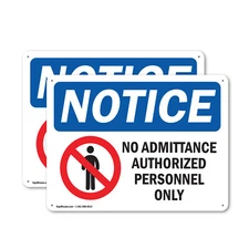 (2 Pack) No Admittance Authorized Personnel Only OSHA Notice Sign Decal Metal