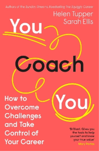 Helen Tupper Sarah Ellis You Coach You (Tascabile)