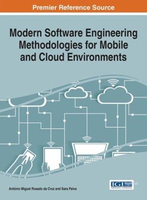 Modern Software Engineering Methodologies for Mobile and Cloud En
