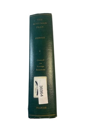 The Schuman Plan Diebold 1959 First Edition Economic Cooperation Praeger