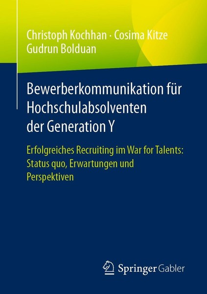 Bewerberkommunikation FüR Hochschulabsolventen Der Generation Y Christoph Kochha-image
