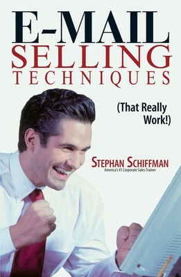 E-Mail Selling Techniques: That Really Work!