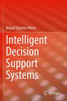 Miquel Sànchez-Marrè | Intelligent Decision Support Systems | Taschenbuch (2023)