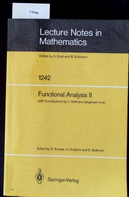 Functional Analysis II. Lecture notes in mathematics; 1242.
