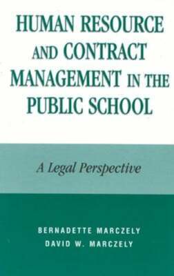 Human Resource and Contract Management in the Public School: A Legal Perspective