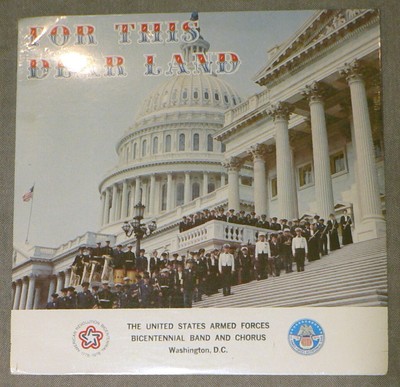 USAF BICENTENNIAL BAND CHORUS For This Dear Land SEALED 1976 Patriotic Vinyl LP