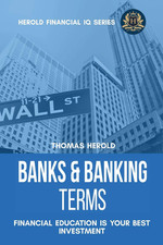 Banks Banking Terms - Financial Education Is Your Best Investment