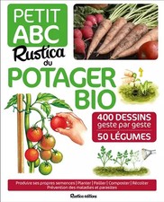 Petit abc Rustica du potager bio, Rosenn Le Page