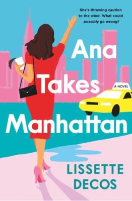Ana Takes Manhattan by 