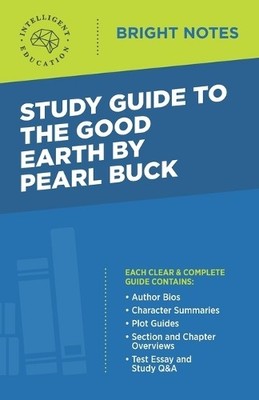 Intelligent Education Study Guide to The Good Earth by Pearl Buck (Taschenbuch)