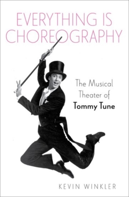 Everything is Choreography by Kevin  Winkler (Hardback Book)