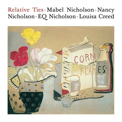 Relative Ties: Mabel Nicholson, Nancy Nicholson, Eq Nicholson and Loui Paperback