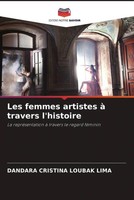 Dandara Cristina Loubak Lima | Les Femmes Artistes à Travers L'histoire | Buch