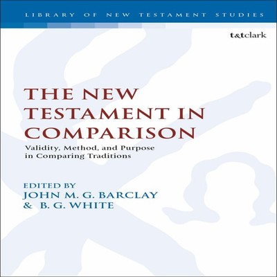 The New Testament in Comparison Validity Method and Purpose in Co