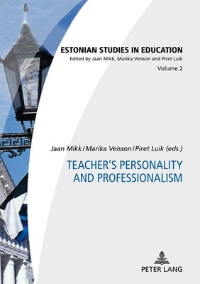 Teacher's Personality and Professionalism Jaan Mikk