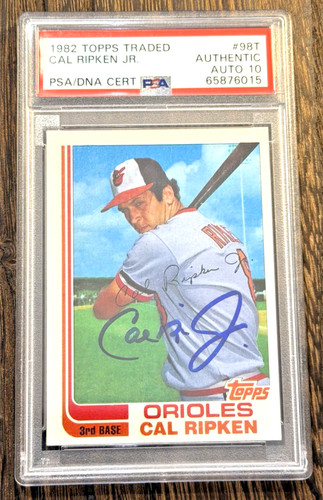 1982 Topps Traded Cal Ripken Jr #98T PSA/DNA Auto 10 Signed HOF Orioles