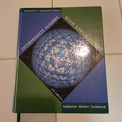 Intermediate Algebra with Appl - GOOD
