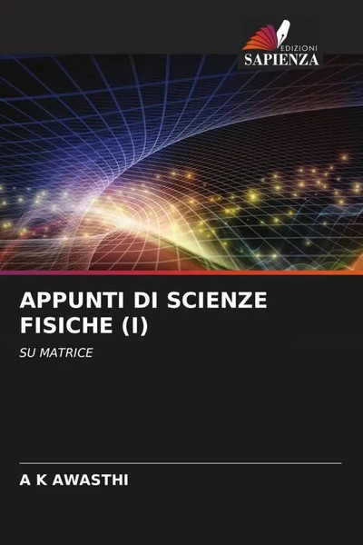 A K Awasthi | Appunti DI Scienze Fisiche (I) | Taschenbuch | Italienisch (2023)-image