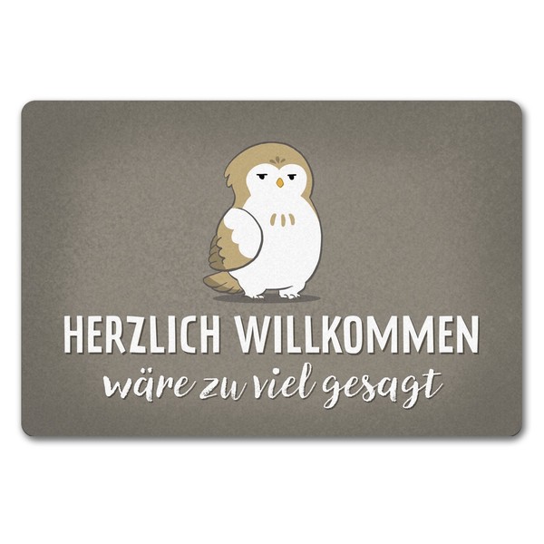 Eule FußMatte In 40X60 Cm Ohne Rand Mit Spruch Herzlich Willkommen WäRe Zu Viel-image