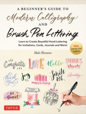 A Beginner's Guide to Modern Calligraphy  Brush Pen Lettering: Learn to Create