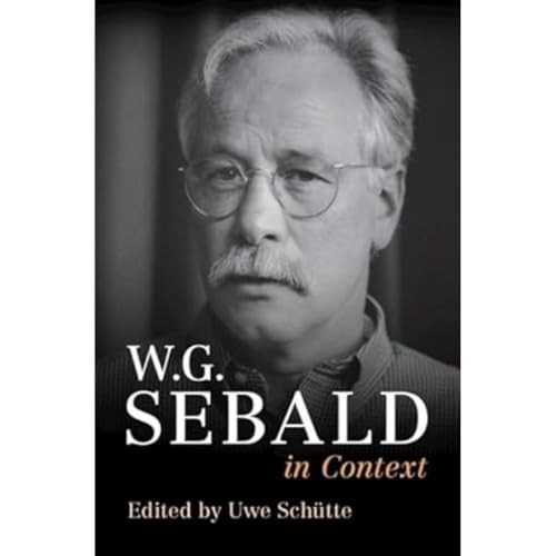 W. G. Sebald in Context (Literature in Context). Schutte New** - Image 4