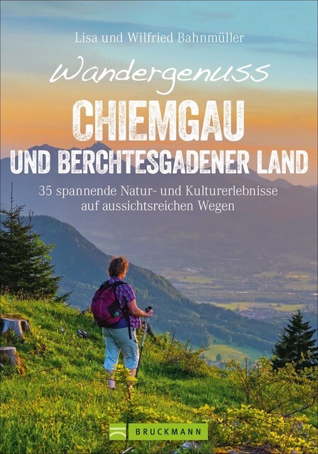 Thumbnail - Wandergenuss Chiemgau Und Berchtesgadener Land Wilfried Un ...