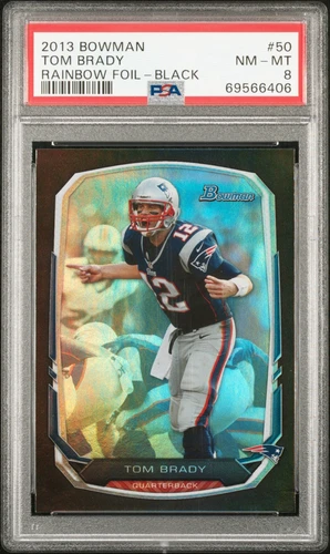 Tom Brady 2013 Bowman Rainbow Foil-Black PSA 8 #50