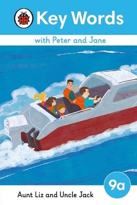 Ladybird Key Words with Peter and Jane Level 9a   Aunt Liz and Uncle  (Hardback)