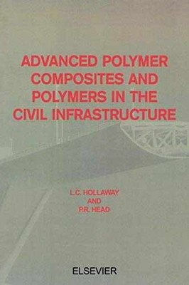 Advanced Polymer Composites and - Hardcover, by Hollaway L.C. - Very Good u