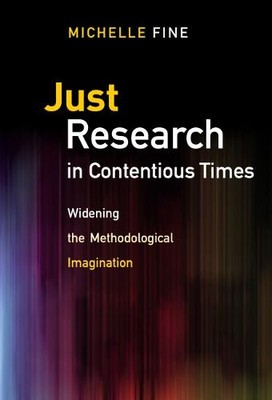 Just Research in Contentious Times   Widening the Methodological Imagination