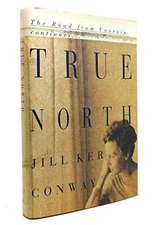 True North: A Memoir - Hardcover, by Conway Jill Ker - Good