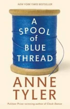 A Spool of Blue Thread: A Novel - Paperback By Tyler, Anne - VERY GOOD